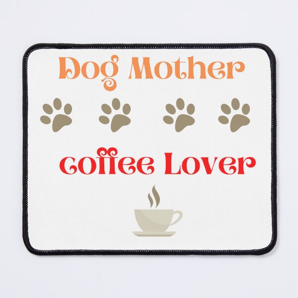Item preview, Dog mother coffee lover.  designed and sold by Doggymadness.