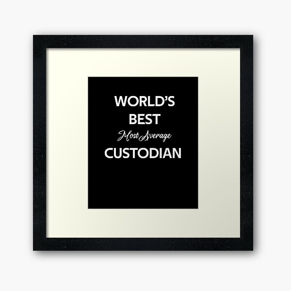 Item preview, world's best most average custodian designed and sold by rachidhaz.