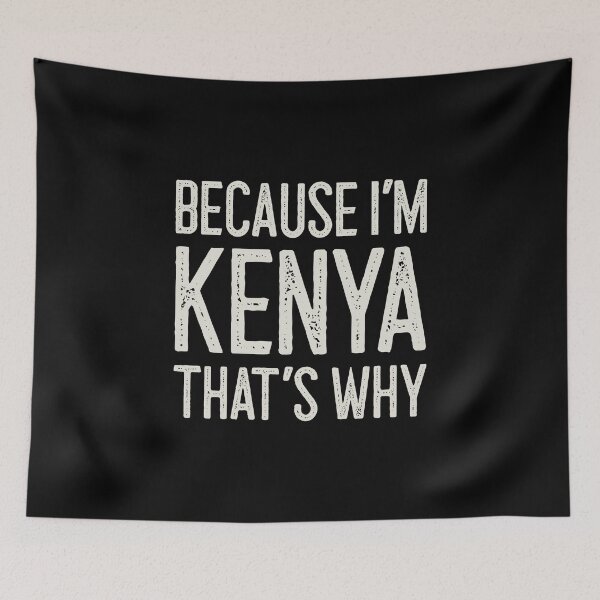 Item preview, Because I’m Kenya That’s Why Funny Personalized Name designed and sold by MariosNydras.