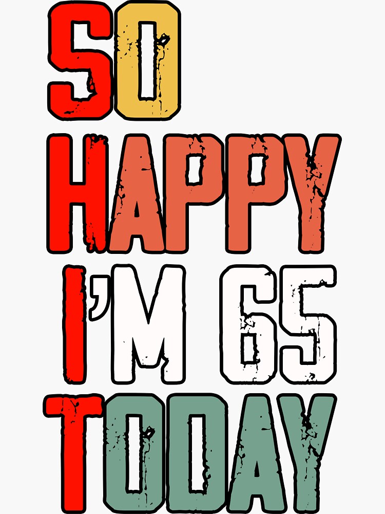 "Lustige Sprüche zum 65. Geburtstag" Sticker von Bubble4you Redbubble