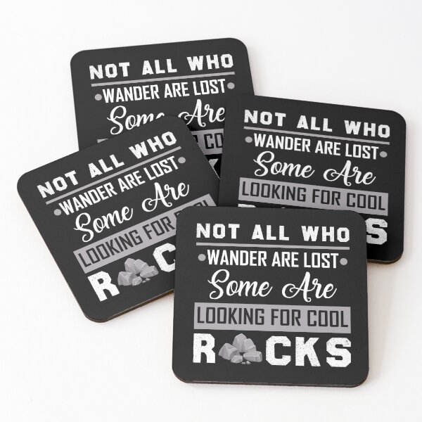 Item preview, Not All Who Wander Are Lost Some are Looking For cool Rocks designed and sold by Life Shop.