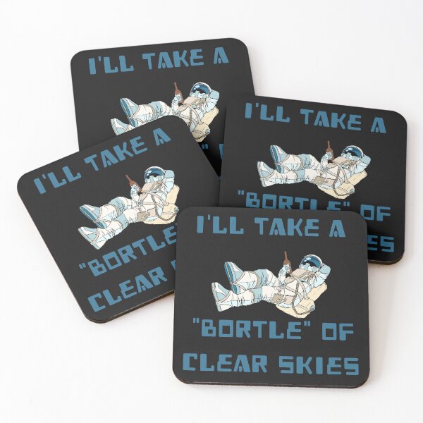 Item preview, I'll Take A "Bortle" Of Clear Skies Astronaut designed and sold by AstroWitster.