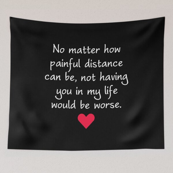 Item preview, Long Distance Love - No Matter How Painful Distance Can Be designed and sold by T-shirt For You.