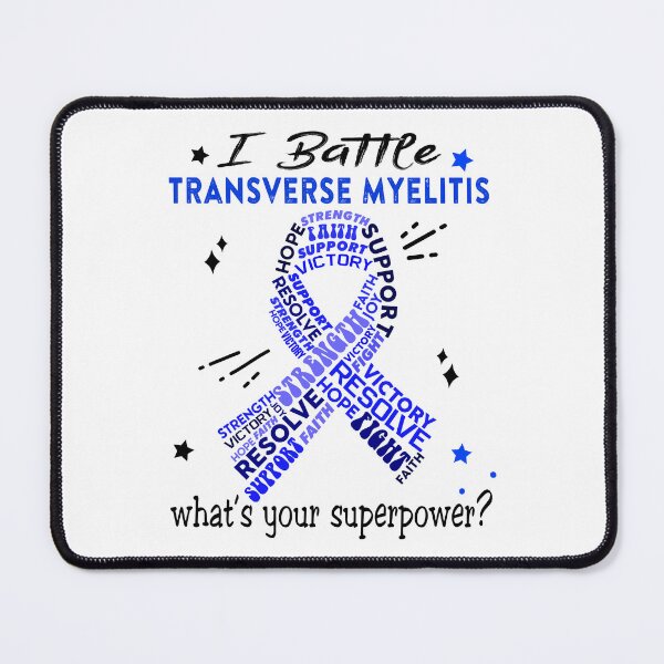 Item preview, Transverse Myelitis Warrior, I Battle Transverse Myelitis What's Your Superpower? designed and sold by Greggwillard.