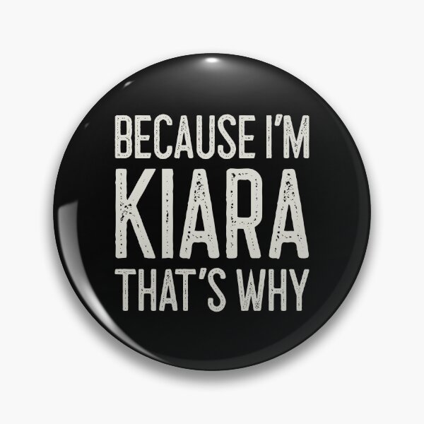 Item preview, Because I’m Kiara That’s Why Funny Personalized Name designed and sold by MariosNydras.