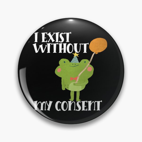 Item preview, I Exist Without My Consent Shirt Frog Funny Surreal Meme Me IRL I Exist Without My Consent Shirts Funny Frog Unisex T-Shirt designed and sold by Country-Love.