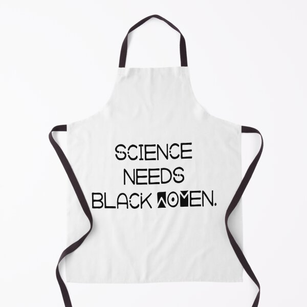 Item preview, Science Needs Black Women designed and sold by NekasCreations.