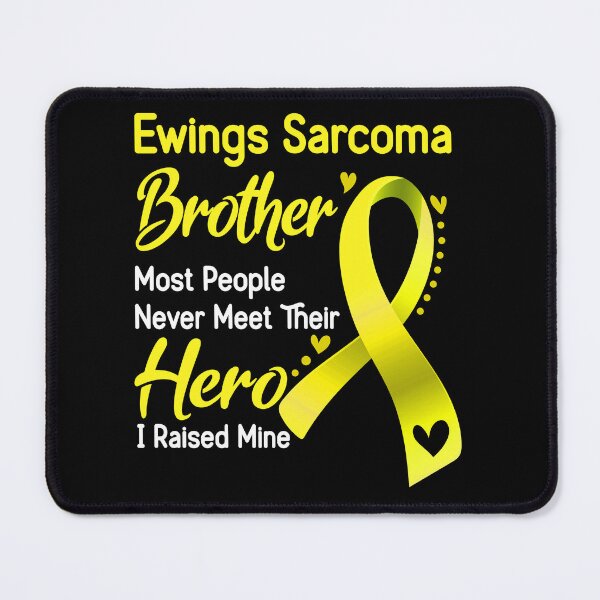 Item preview, Ewings Sarcoma Brother Most People Never Meet Their Hero I Raise Mine designed and sold by tenjun16.
