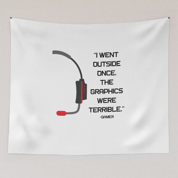 Item preview, Funny Gaming Quote I Went Outside Once Graphics Cool Gamer designed and sold by Theparticular.