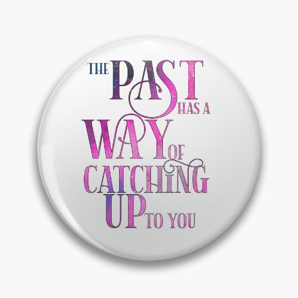 Item preview, HTTYD-Inspired "The Past Has A Way" designed and sold by mulberrydragon.