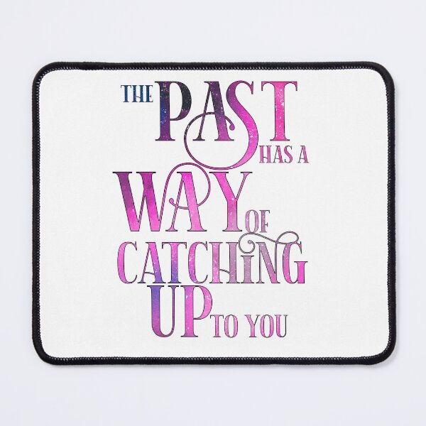 Item preview, HTTYD-Inspired "The Past Has A Way" designed and sold by mulberrydragon.