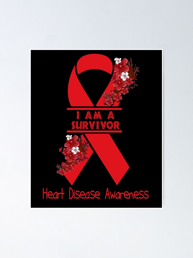 I Wear Red For Heart Disease Survivor Heart Ribbon Poster for Sale by  heppenp