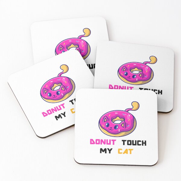 Item preview, Donut Touch My Cat designed and sold by Simo200.