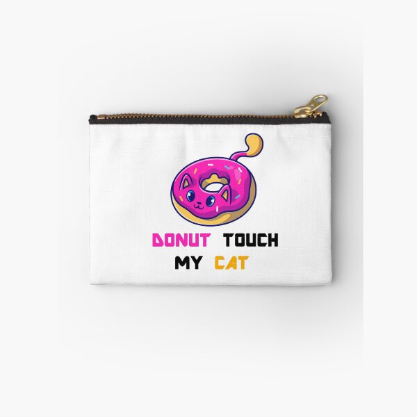 Item preview, Donut Touch My Cat designed and sold by Simo200.