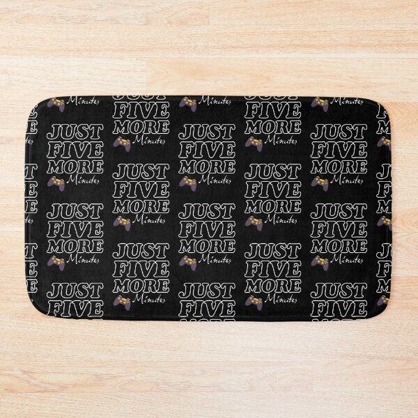Item preview, Funny Gaming Quote Just More Five Minutes Cool Gamer designed and sold by Theparticular.
