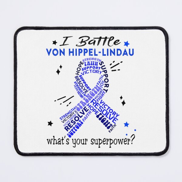 Item preview, Von Hippel-Lindau Warrior, I Battle Von Hippel-Lindau What's Your Superpower? designed and sold by Greggwillard.