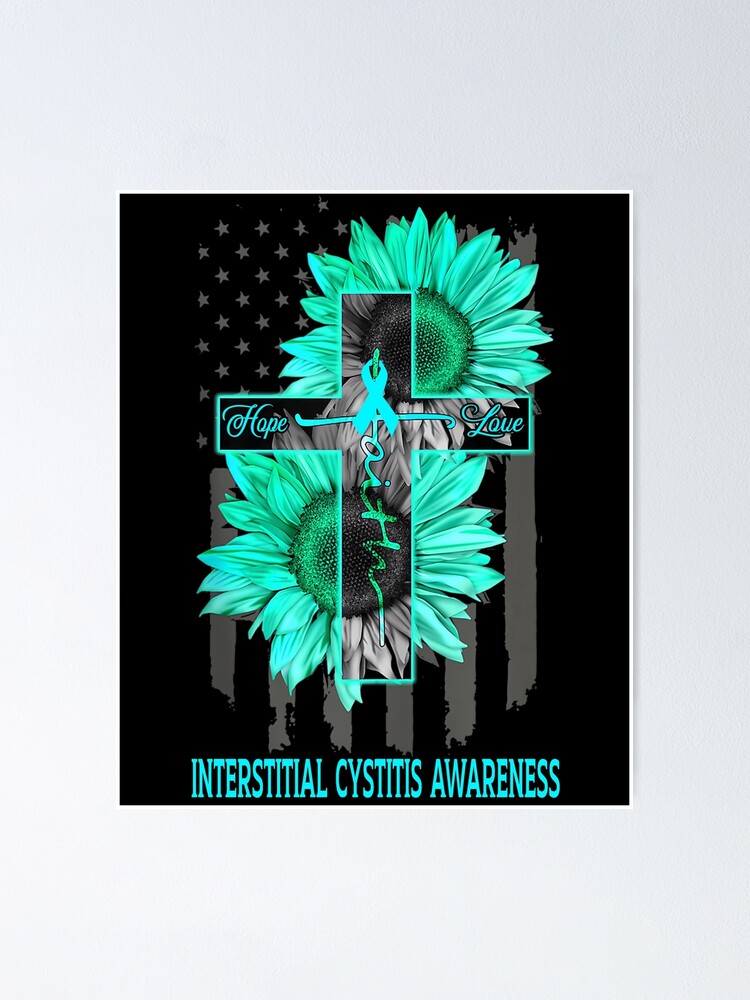 "Faith Hope Love American Flag Sunflower Christian Cross Interstitial Cystitis Awareness" Poster