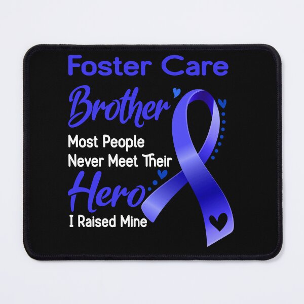 Item preview, Foster Care Brother Most People Never Meet Their Hero I Raise Mine designed and sold by tenjun16.
