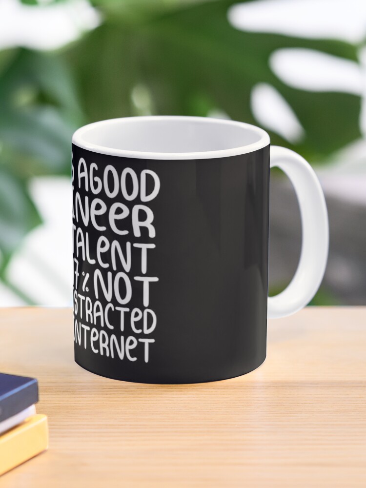 funny engineer jokes computer software engineering ,Being a good engineer is 3% Talent 97% not being distracted by the internet funny engineer jokes computer software engineering ,Being a good engineer is 3% Talent 97% not being distracted by the internet