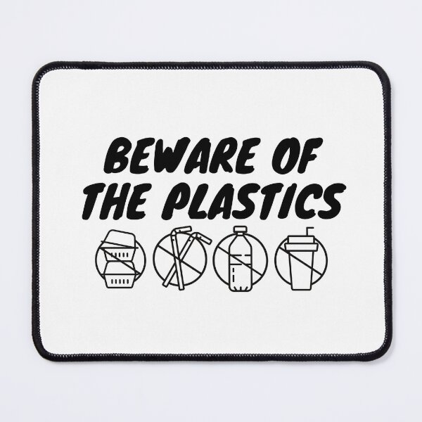 Item preview, Beware of The Plastics designed and sold by uranus-art.