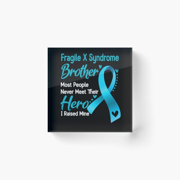 Item preview, Fragile X Syndrome Brother Most People Never Meet Their Hero I Raise Mine designed and sold by tenjun16.