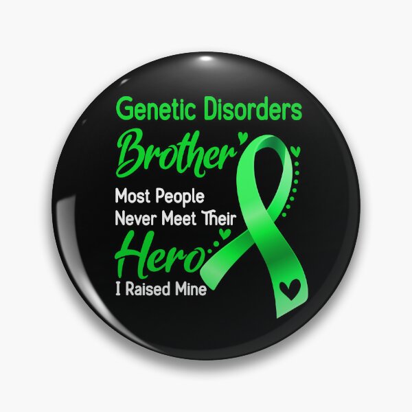 Item preview, Genetic Disorders Brother Most People Never Meet Their Hero I Raise Mine designed and sold by tenjun16.
