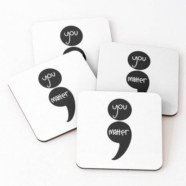 Item preview, You matter- semicolon  designed and sold by AmandaRene97.