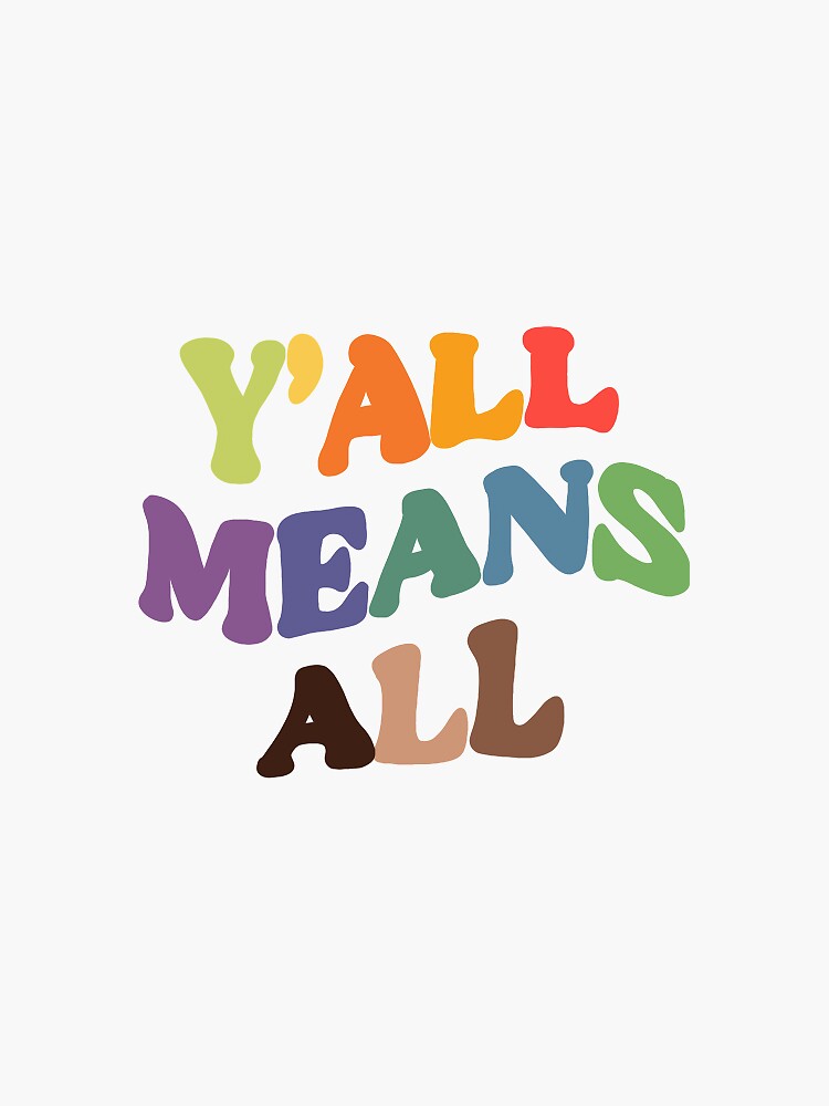 Thumbnail 3 of 3, Sticker, Y'all mean All designed and sold by caitsstickers2.
