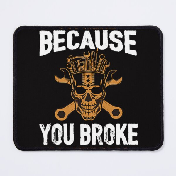 Item preview, Im here because you broke something essential T-shirt  designed and sold by Zarki19.