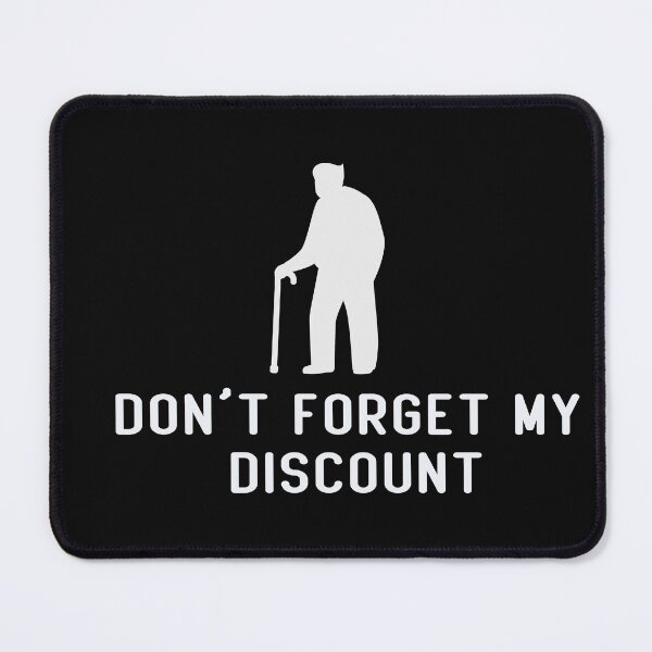 Item preview,   Don't Forget My Discount - Funny Old People designed and sold by designreb.