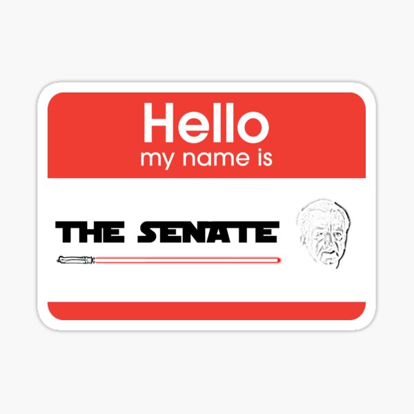 Item preview, Hello my name is the Senate designed and sold by Abstrakt9.