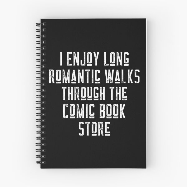 Item preview, I Enjoy Long Romantic Walks Through The Comic Book Store designed and sold by LadySaltwater.