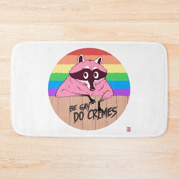 Item preview, Be Gay, Do Crimes designed and sold by Daniel Grey.