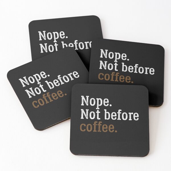 Item preview, Cute coffee-Nope not before coffee-funny designed and sold by Picolo25.