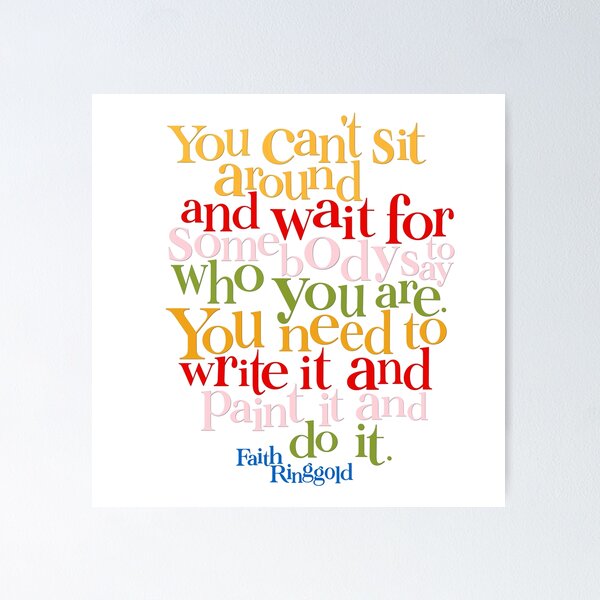 Item preview, Faith Ringgold Artist Quote designed and sold by LindsayHonor.