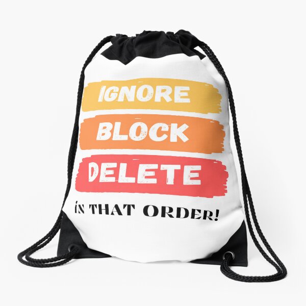  Ignore Block Delete  Drawstring Bag