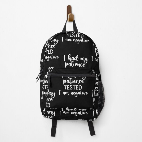 Item preview, Funny Sarcastic I Had My Patience Tested I Am Negative designed and sold by ZimbomDesigner.