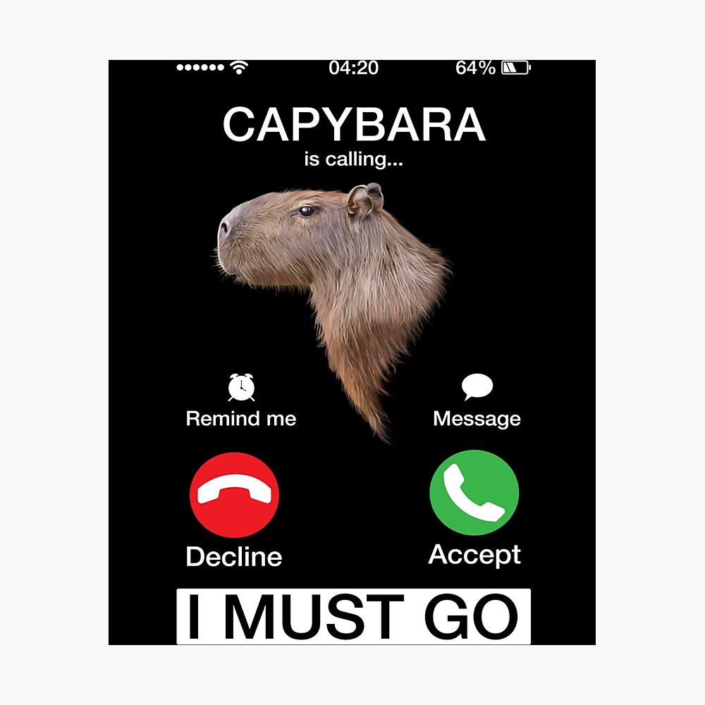 Capybara Is Calling Funny Capibara Rodent Animal Lover Humor