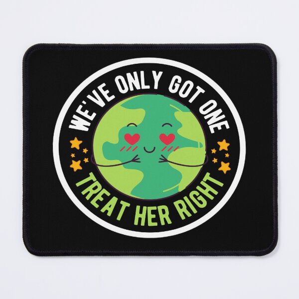 Item preview, Treat Her Right Mother Earth | Save The Plant Keep It Green | Earth Day designed and sold by chetan786.
