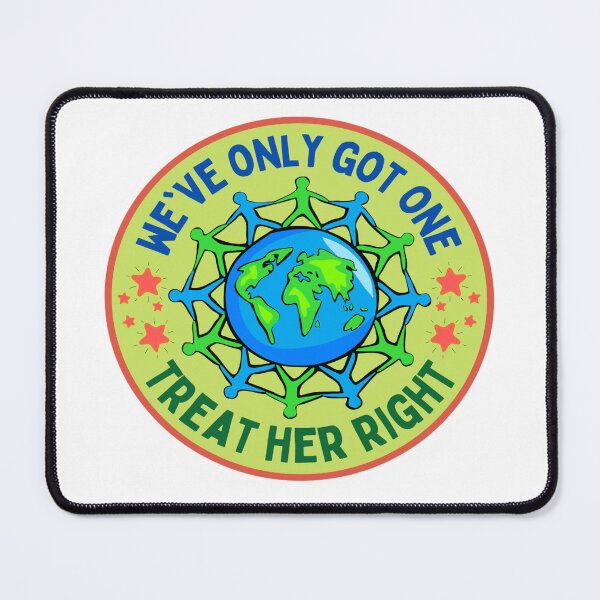 Item preview,  Treat Her Right Mother Earth | Save The Plant Keep It Green | Earth Day designed and sold by chetan786.