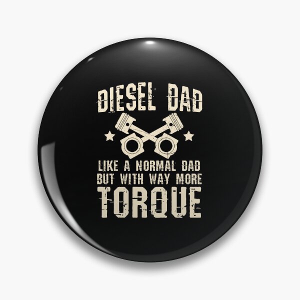 Item preview, Diesel Dad Like A Normal Dad But With Way More Torque designed and sold by Sioker93DK.
