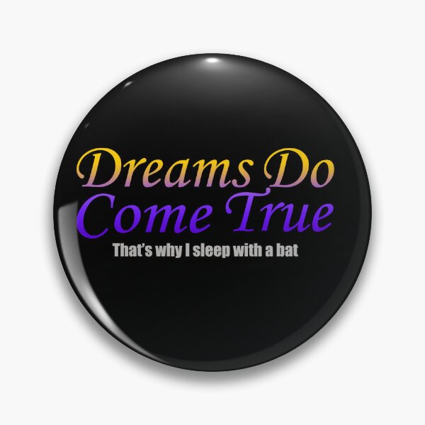 Item preview, Dreams do come true! designed and sold by SmallTownGarage.