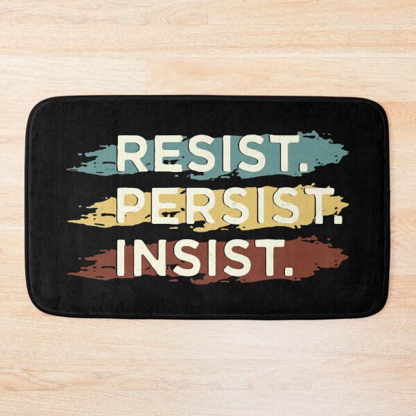 Item preview, Resist Persist Insist designed and sold by FindingGossip.