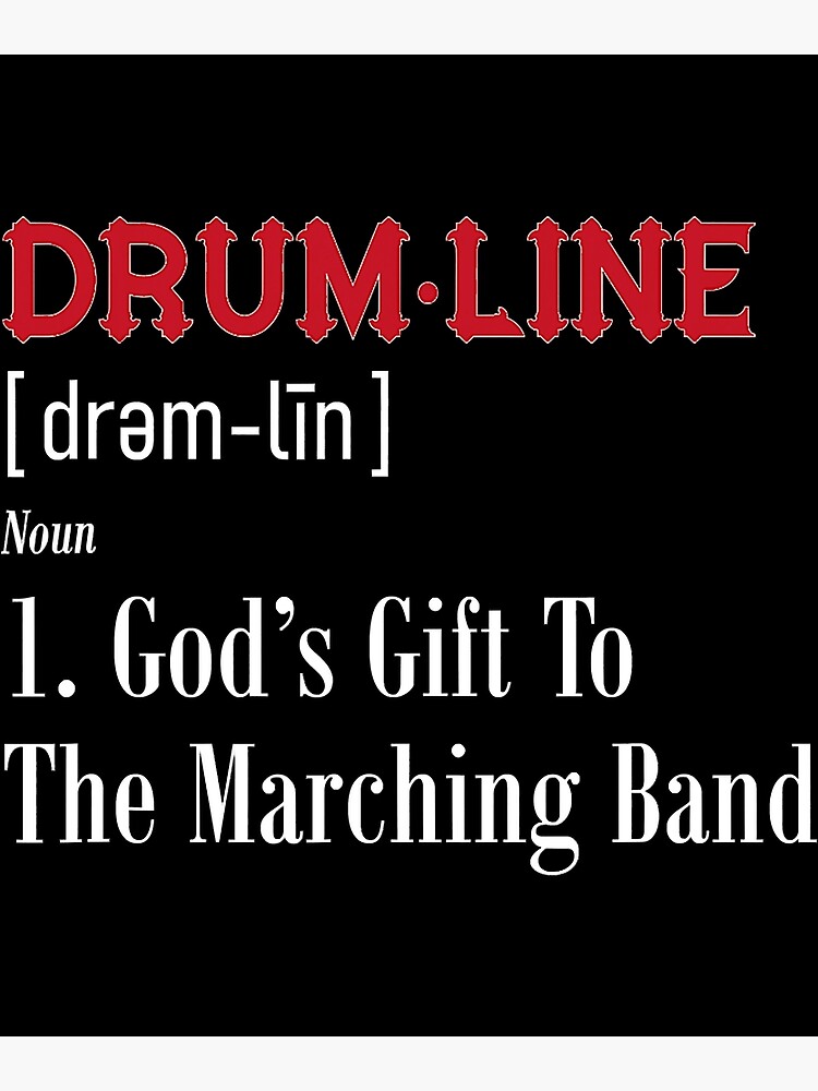 "Drumline Definition For Percussion Players" Poster for Sale by
