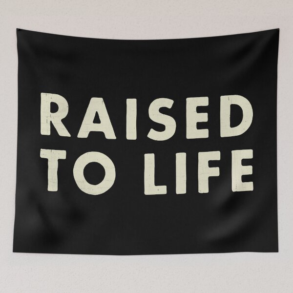 Item preview, Raised to Life designed and sold by FindingGossip.