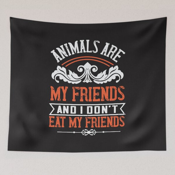 Item preview, Animals are my friends and I don't eat my friends designed and sold by marla8ruby.
