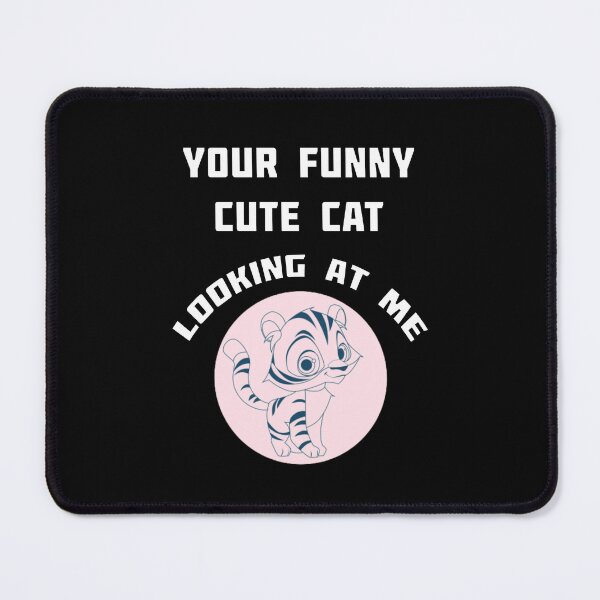 Item preview, Your Funny Cute Cat Looking At Me - Animals Pets designed and sold by Digitalme Designs.