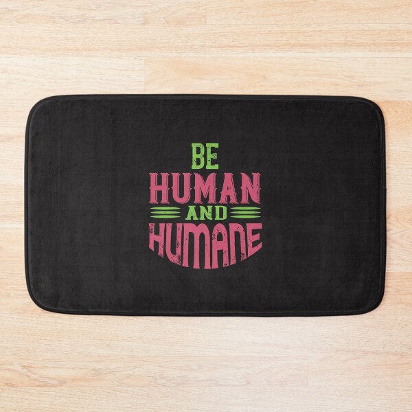 Item preview, be human and humane Vegan lover Vegan funny Vegan gift designed and sold by marla8ruby.