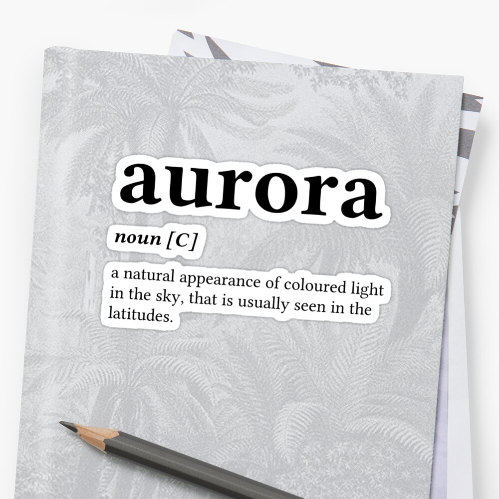 aurora-word-definition-left-black-text-sticker-by-worddefinitions