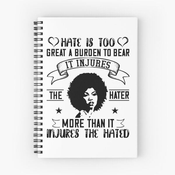 Item preview, Hate is too great a burden to bear. It injures the hater more than it injures the hated designed and sold by UrbanApparel.